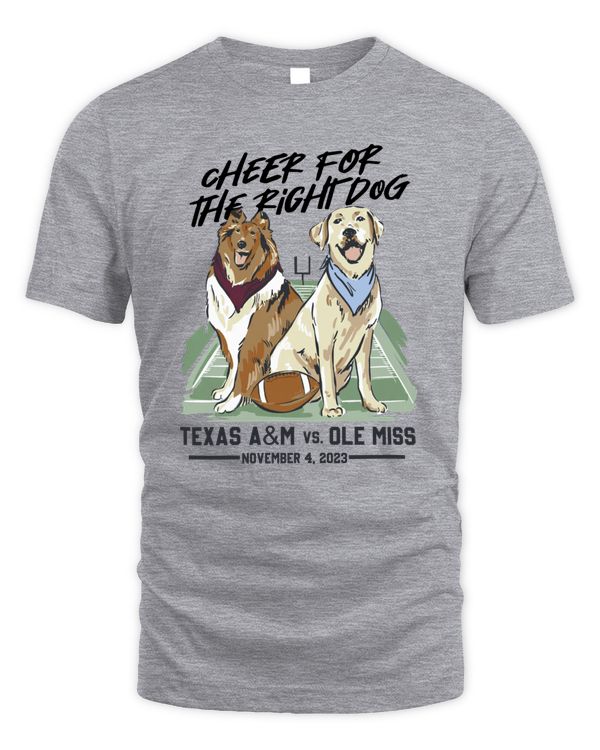 Cheer For The Right Dog Texas A&M Vs Ole Miss November 4 2023 Shirt