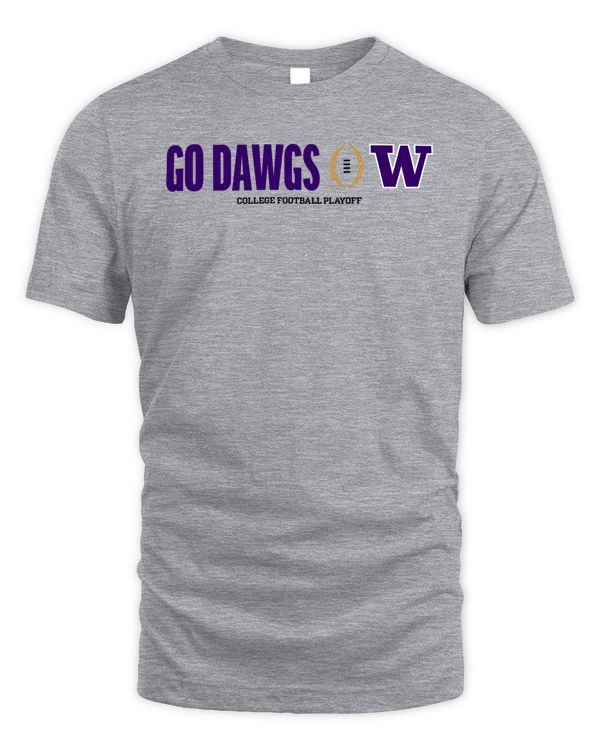 Washington Huskies College Football Playoff Go Dawgs Shirt Gray