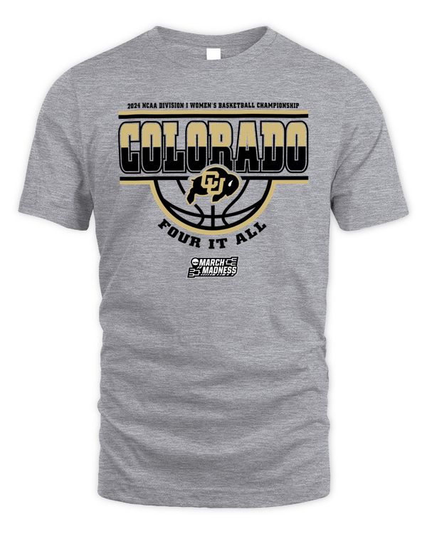 Colorado Team 2024 Ncaa Division I Women's Basketball Champion Four It All March Madness Tee