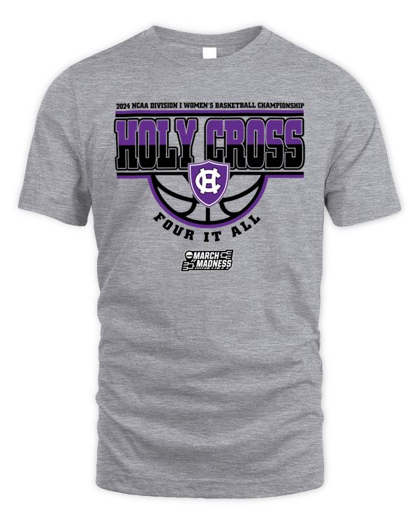 Holy Cross Team 2024 Ncaa Division I Women's Basketball Champion Four It All March Madness Tee