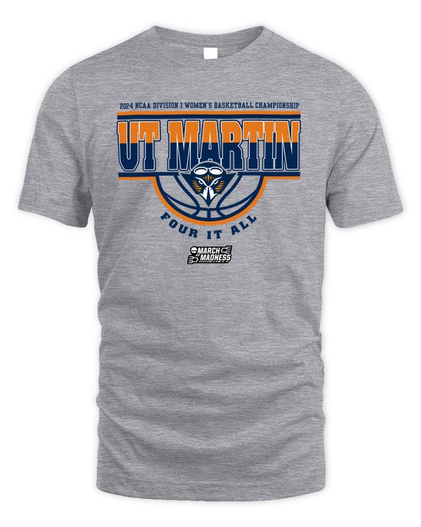 UT Martin Team 2024 Ncaa Division I Women's Basketball Champion Four It All March Madness Tee