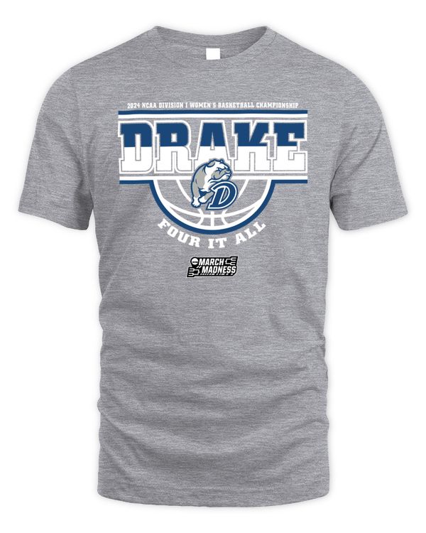 Drake Team 2024 Ncaa Division I Women's Basketball Champion Four It All March Madness Tee