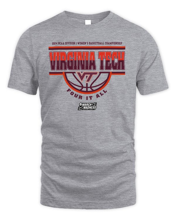 Virginia Tech Team 2024 Ncaa Division I Women's Basketball Champion Four It All March Madness Tee