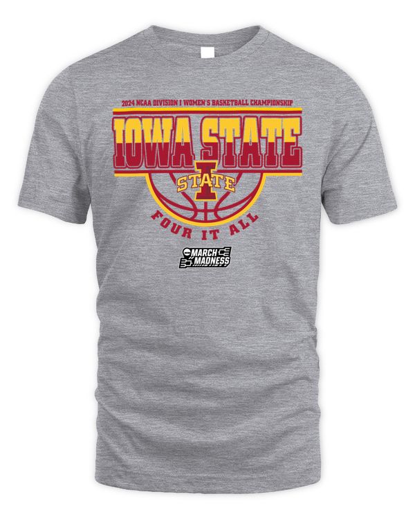 Iowa State Team 2024 Ncaa Division I Women's Basketball Champion Four It All March Madness Tee
