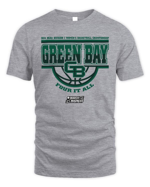 Green Bay Phoenix Team 2024 Ncaa Division I Women's Basketball Champion Four It All March Madness Tee