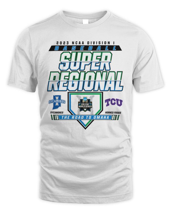 Official Sycamores Vs Horned Frogs 2023 Ncaa Division I Baseball Super Regional Fort Worth, TX The Road To Omaha Match Up T Shirt