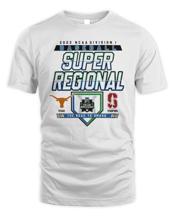Official Stanford Cardinal Vs Texas Longhorns 2023 Ncaa Division I Baseball Super Regional Baton Stanford, CA The Road To Omaha Match Up T Shirt