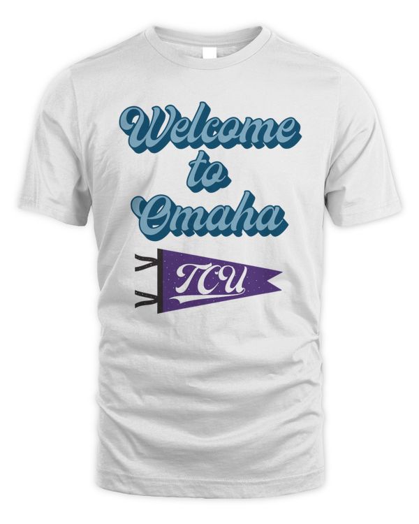 Welcome To Omaha Tcu Baseball 2023 Shirt