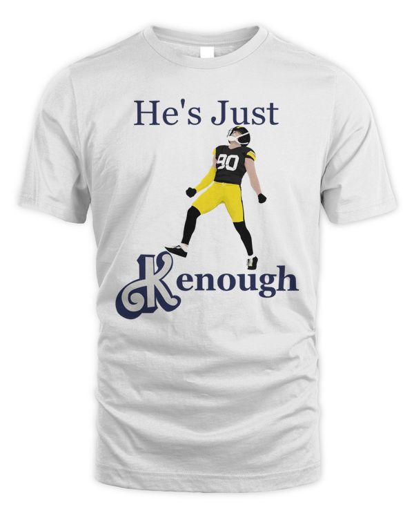 Steelers TJ Watt He’s Just Kenough Shirt White