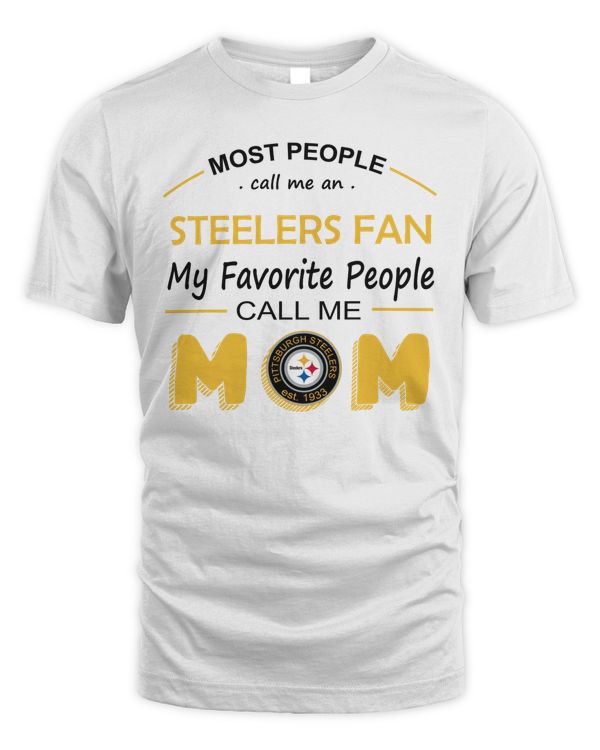 Most People Call Me Pittsburg Steelers Fan Football Mom Logo Shirt White