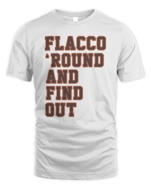 Official Joe Flacco ‘Round And Find Out Tee