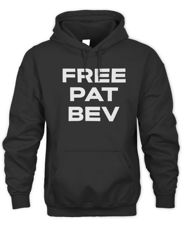 Free Pat Bev Shirt Hoodie