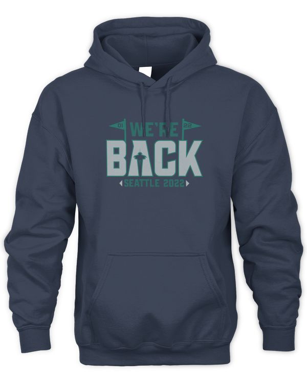 Mlb Shop Seattle Mariners We'Re Back 2022 Hoodie