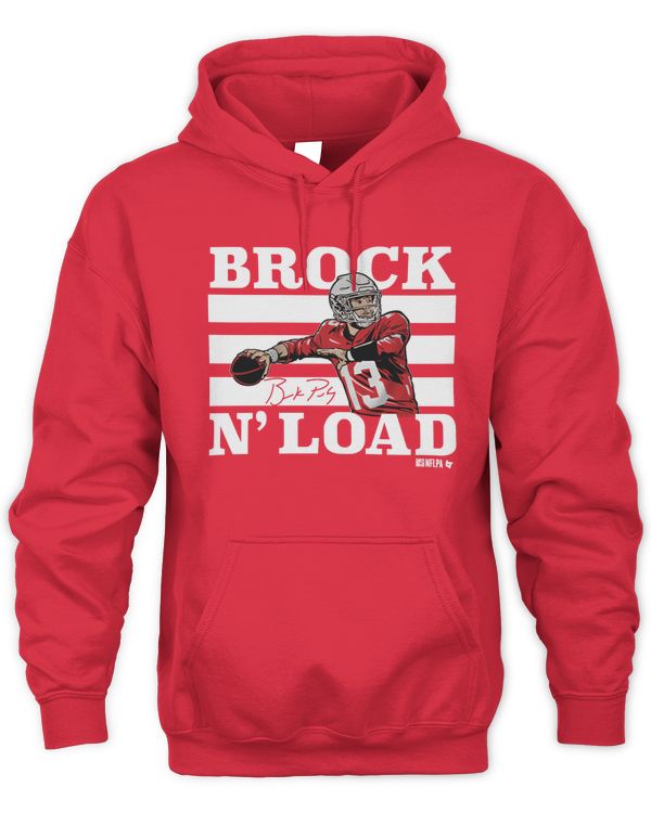 Brock Purdy Brock N' Load Hoodie Sweatshirt Breakingt