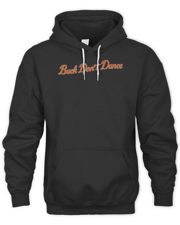 Barstool Sports Store Buck Don't Dance Hoodie Sweatshirt