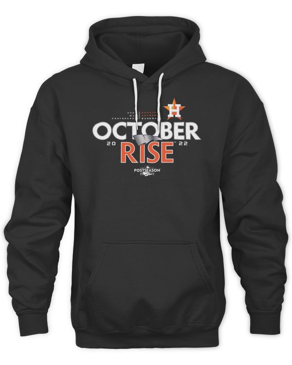 Fanatics Mlb Shop Houston Astros Baseball October Rise Hoodie Houston Astros 2022 Postseason Shirt