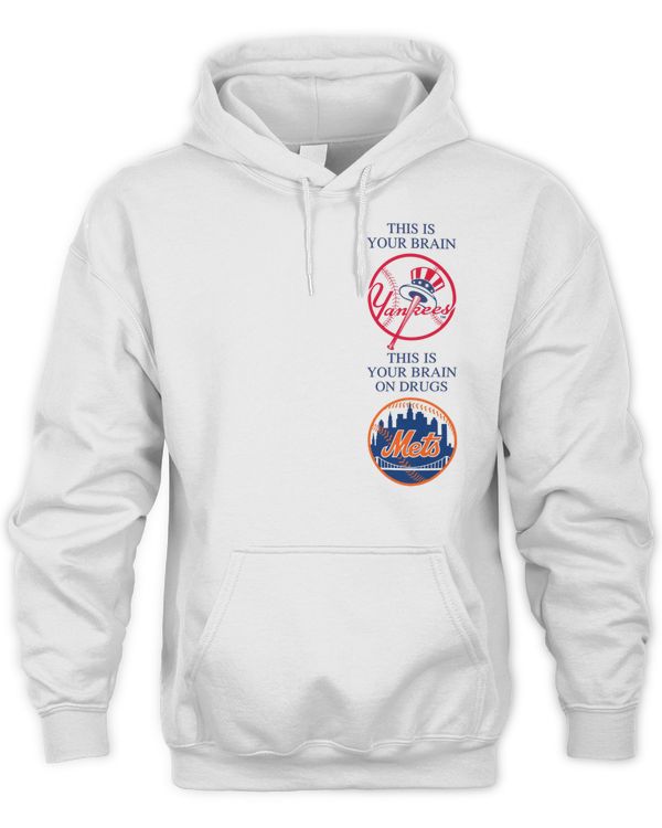 This Is Your Brain On Drugs Mets Vs. Yankees Hoodie